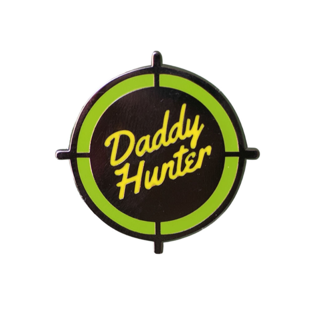 Pin - Daddy Hunter Pin - Daddy Hunter