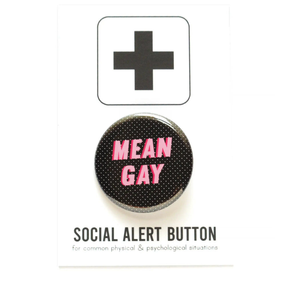 Anstecker Button - Mean Gay Anstecker Button - Mean Gay