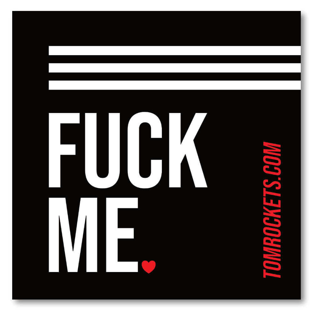 Sticker - Fuck Me Sticker - Fuck Me