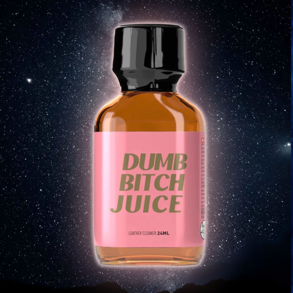 Dumb Bitch Juice